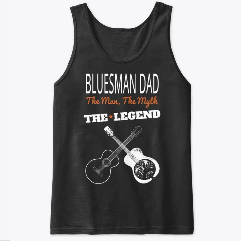 Bluesman Dad - THE LEGEND