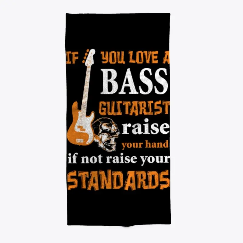 If You Love a Bass Guitarists...