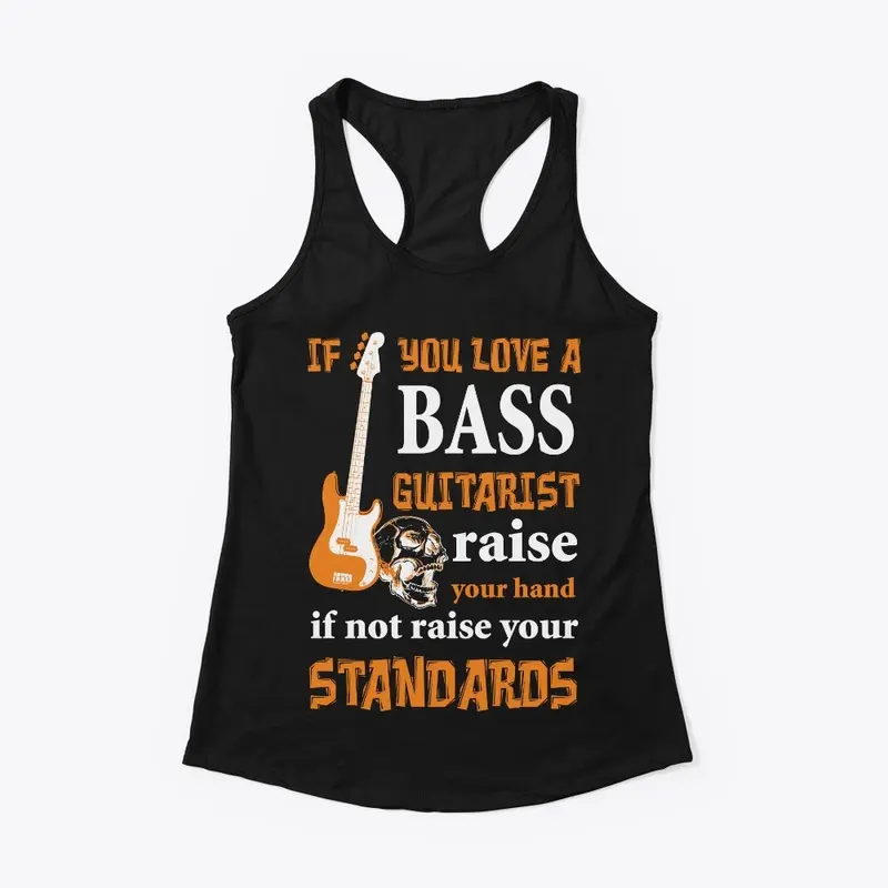 If You Love a Bass Guitarists...