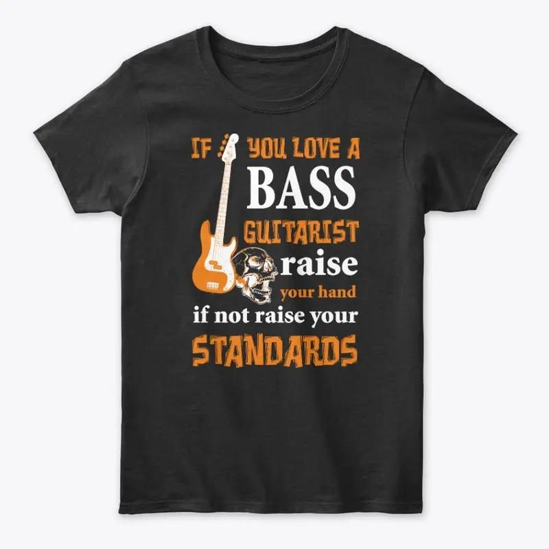 If You Love a Bass Guitarists...