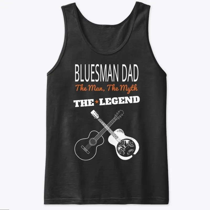 Bluesman Dad - THE LEGEND