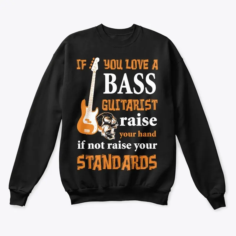 If You Love a Bass Guitarists...