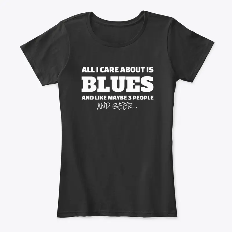 All I Care About Is Blues